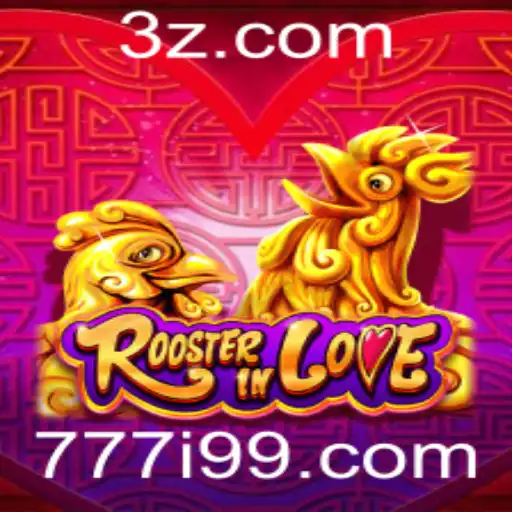 RoosterInLove: Descubra o Fascinante Mundo do Jogo com Temática 777i